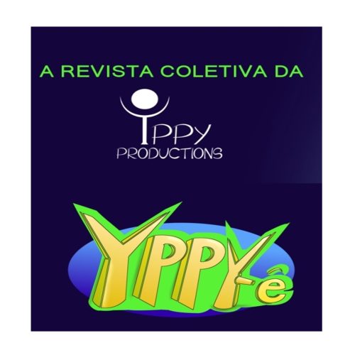 RESERVADO SOMENTE À ANUNCIANTE YPPY PRODUCTIONS